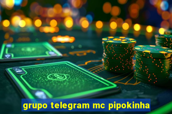 grupo telegram mc pipokinha